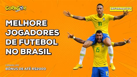 Melhore Jogadores de Futebol no Brasil 